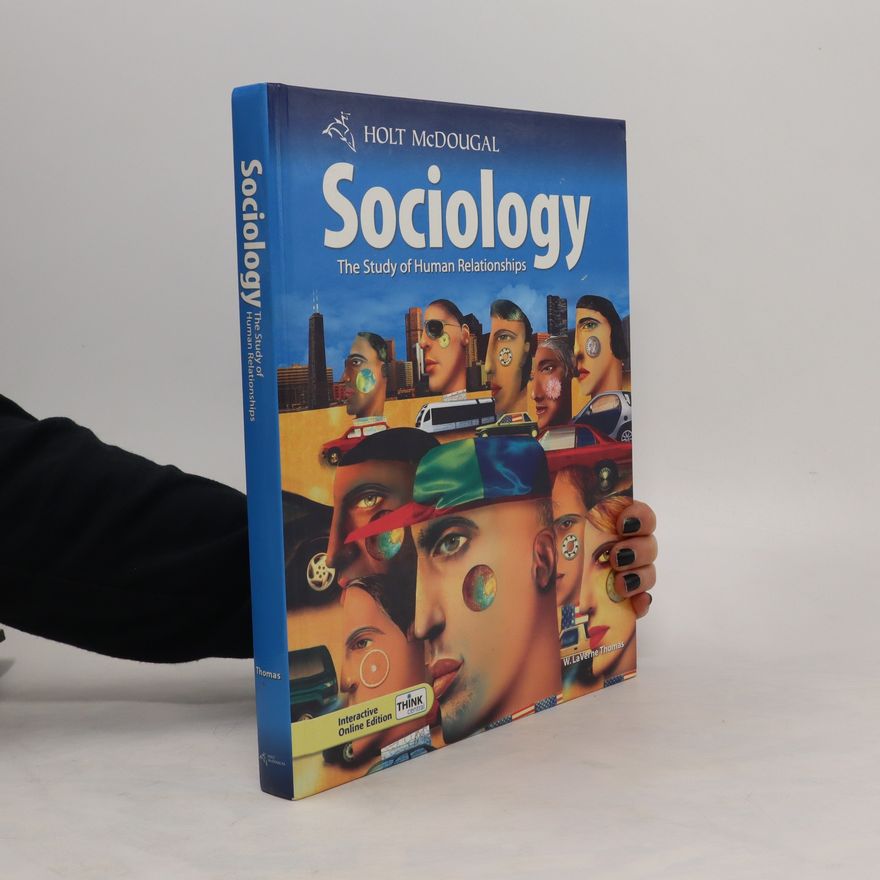 LaVerne Tomas Sociology. The Study od Human Relationships