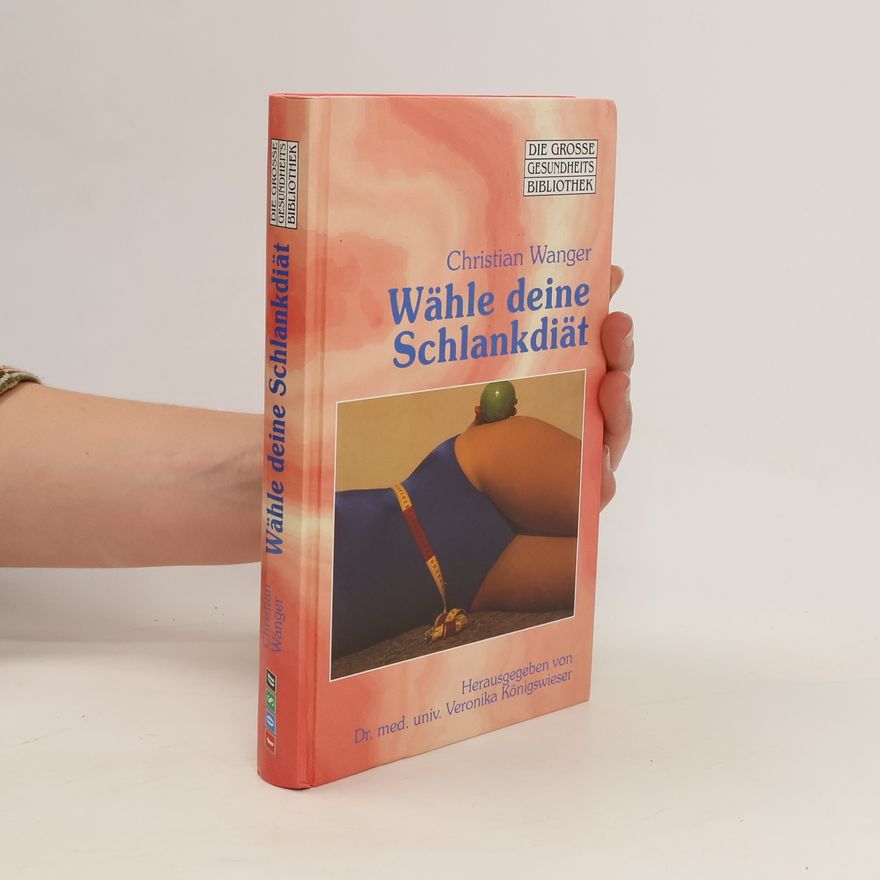 Christian Wanger Wähle deine Schlankdiät
