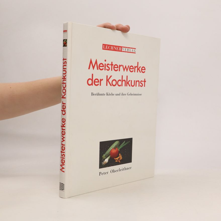 Peter Oberleithner Meisterwerke der Kochkunst