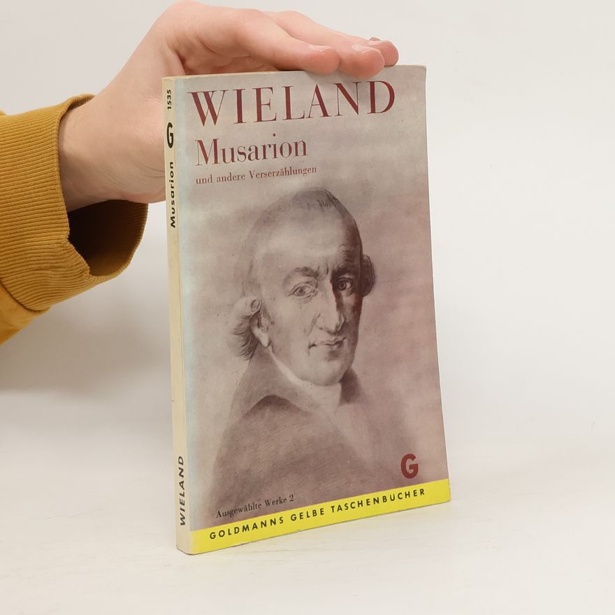 Christoph Martin Wieland Musarion und andere Verserzählungen 6
