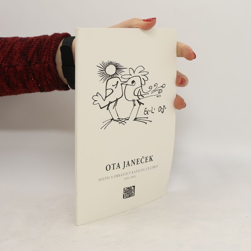 Ota Janeček Ota Janeček : Soupis a obrazový katalog exlibris 1951-1991