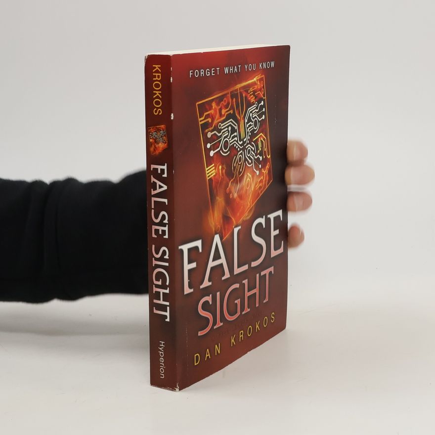 Dan Krokos False Sight. A False Novel