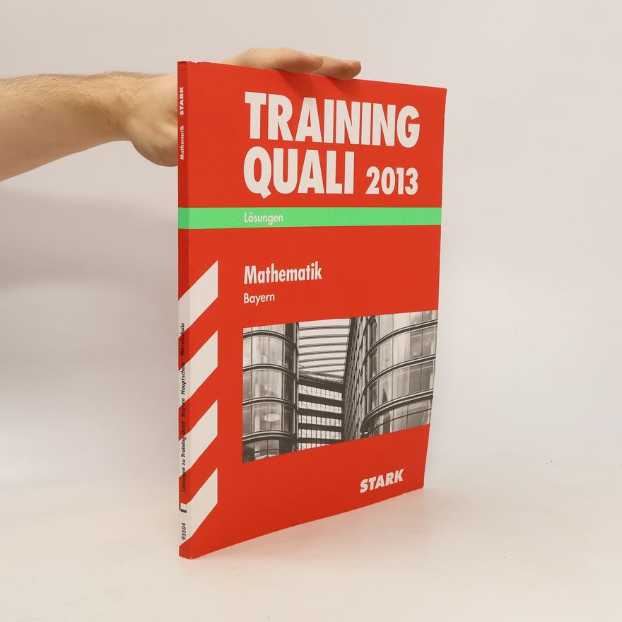 Auteurscollectief Training Quali 2013. Mathematik Bayern