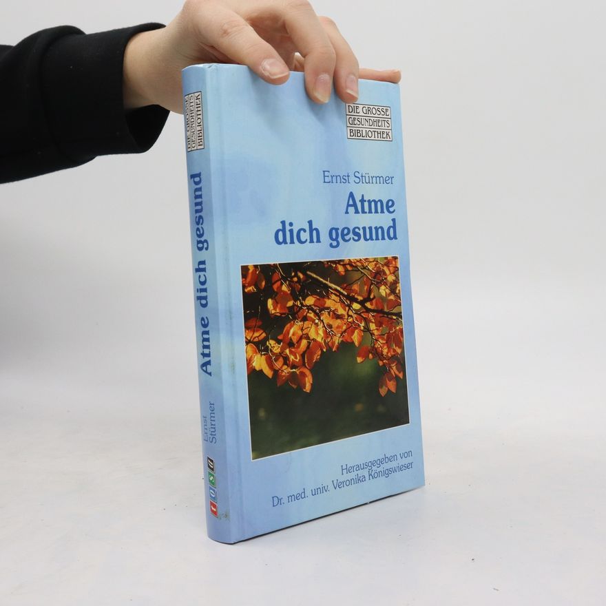 Ernst Stürmer Atme dich gesund