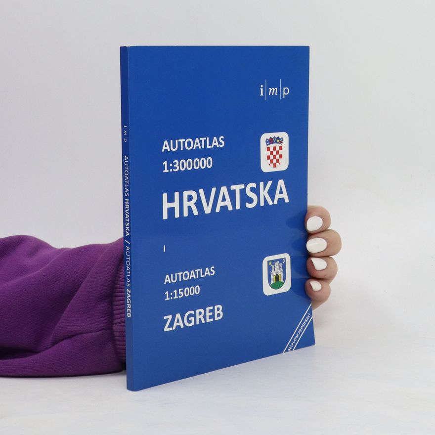 Kolektiv autorů Autoatlas Hrvatska. Zagreb
