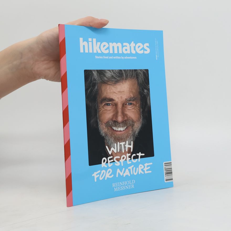 Reinhold Messner Hikemates. With Respect for Nature