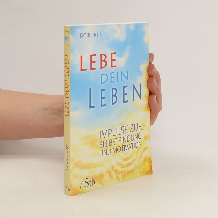 Doris Rein Lebe dein Leben