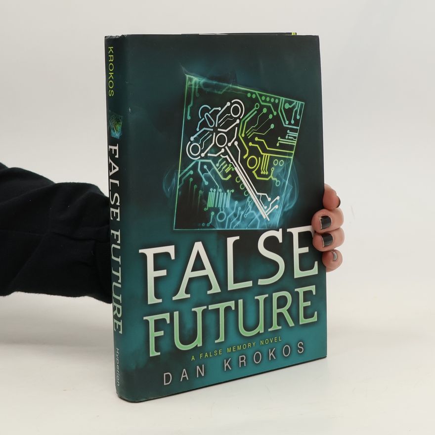 Dan Krokos False Future