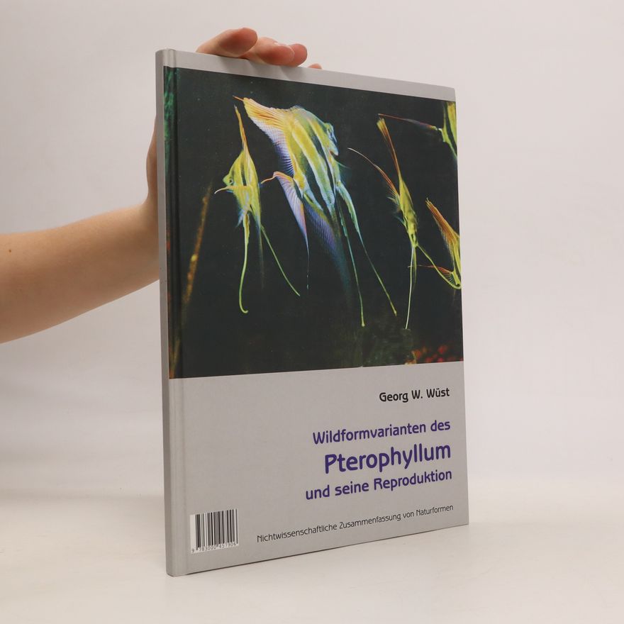 Georg W. Wüst Wildformvarianten des Pterohyllum und seine Reproduktion