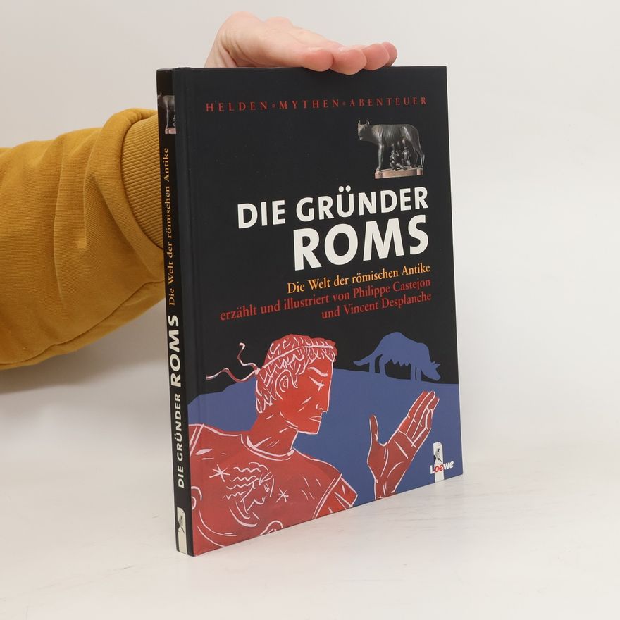 Vincent Desplanche Die Gründer Roms