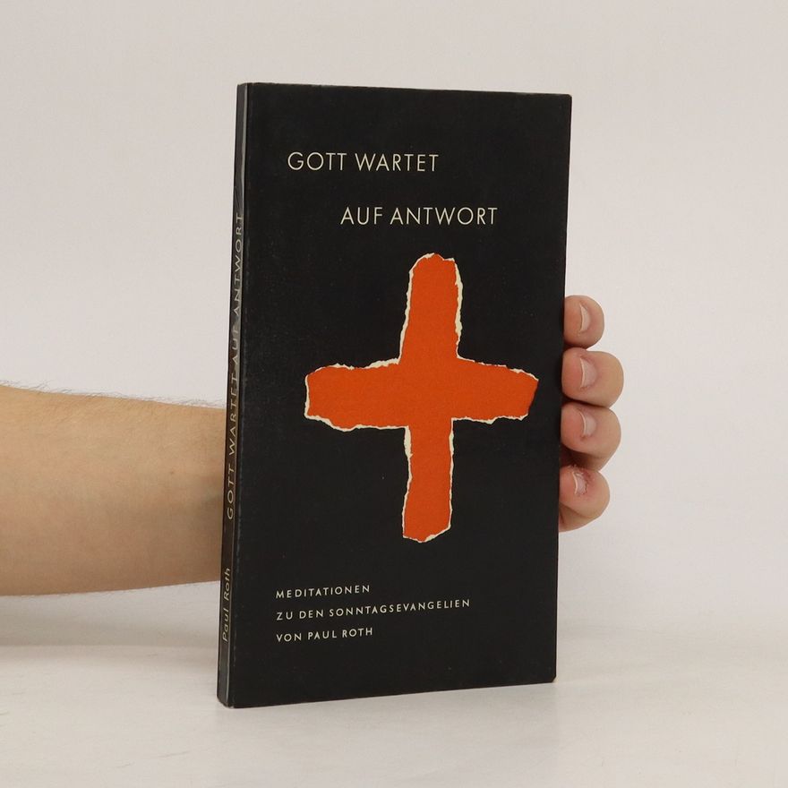 Paul Roth Gott Wartet auf Antwort
