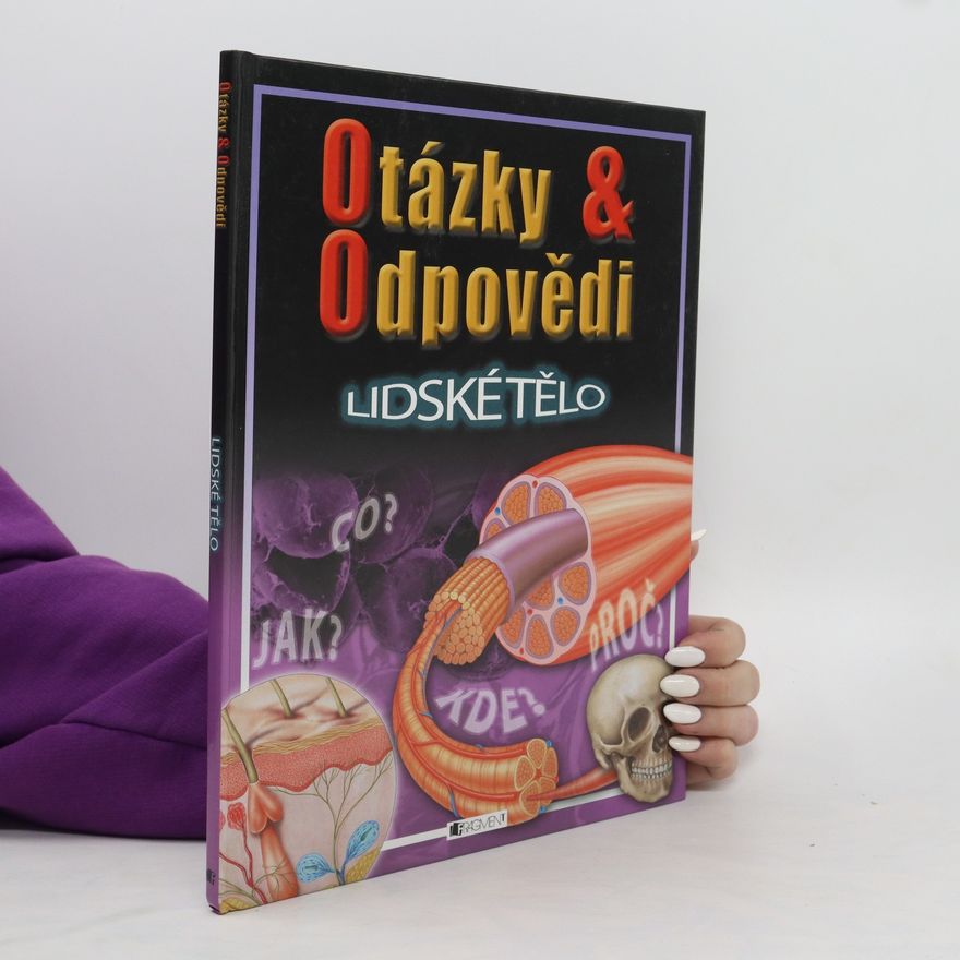 Kateřina Orlová Otázky & odpovědi. Lidské tělo