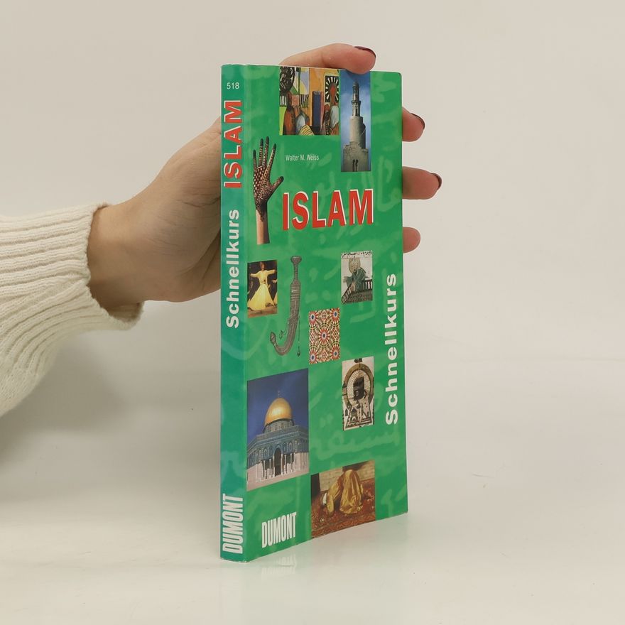 Walter M. Weiss Islam. Schnellkurs