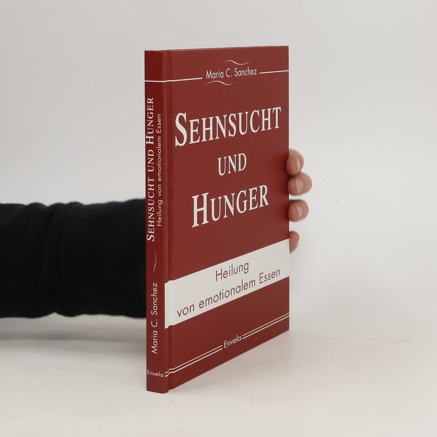 Maria Sanchez Sehnsucht und Hunger
