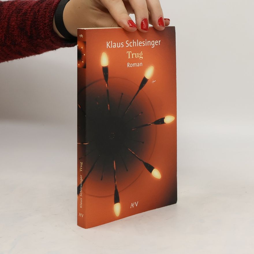 Klaus Schlesinger Trug