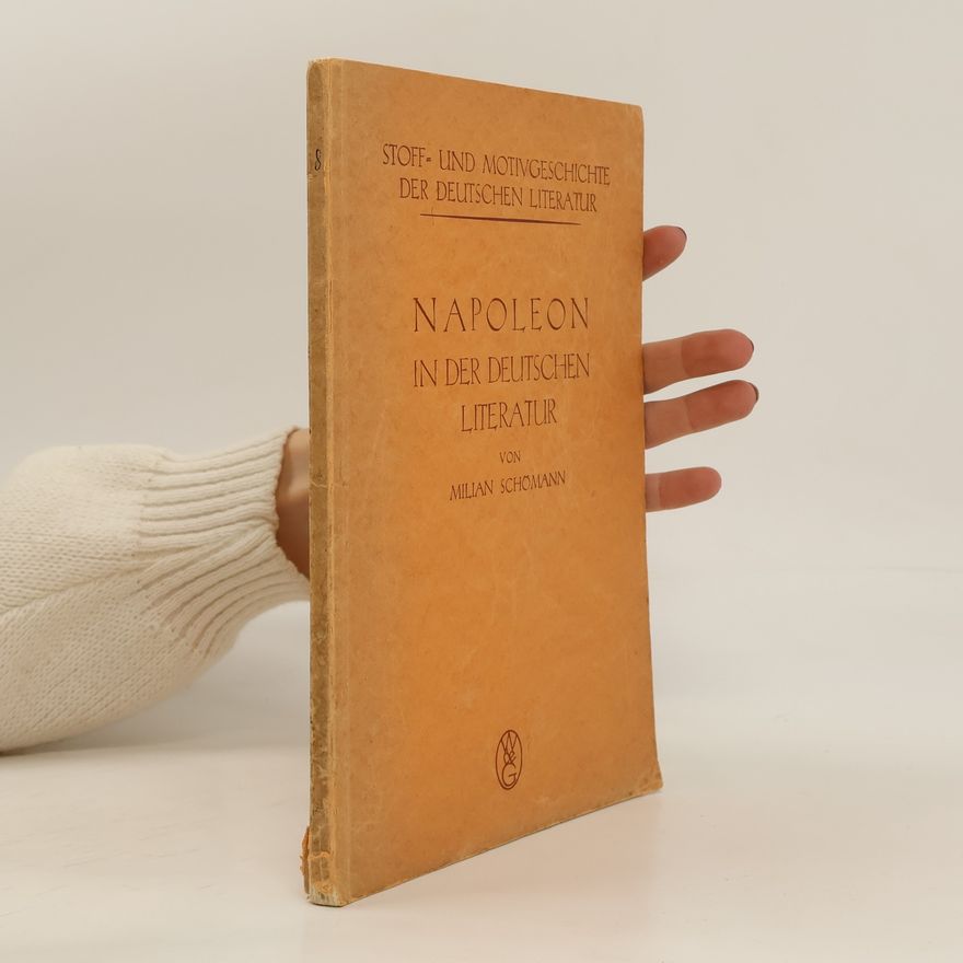 Milian Schömann Napoleon in der deutschen Literatur