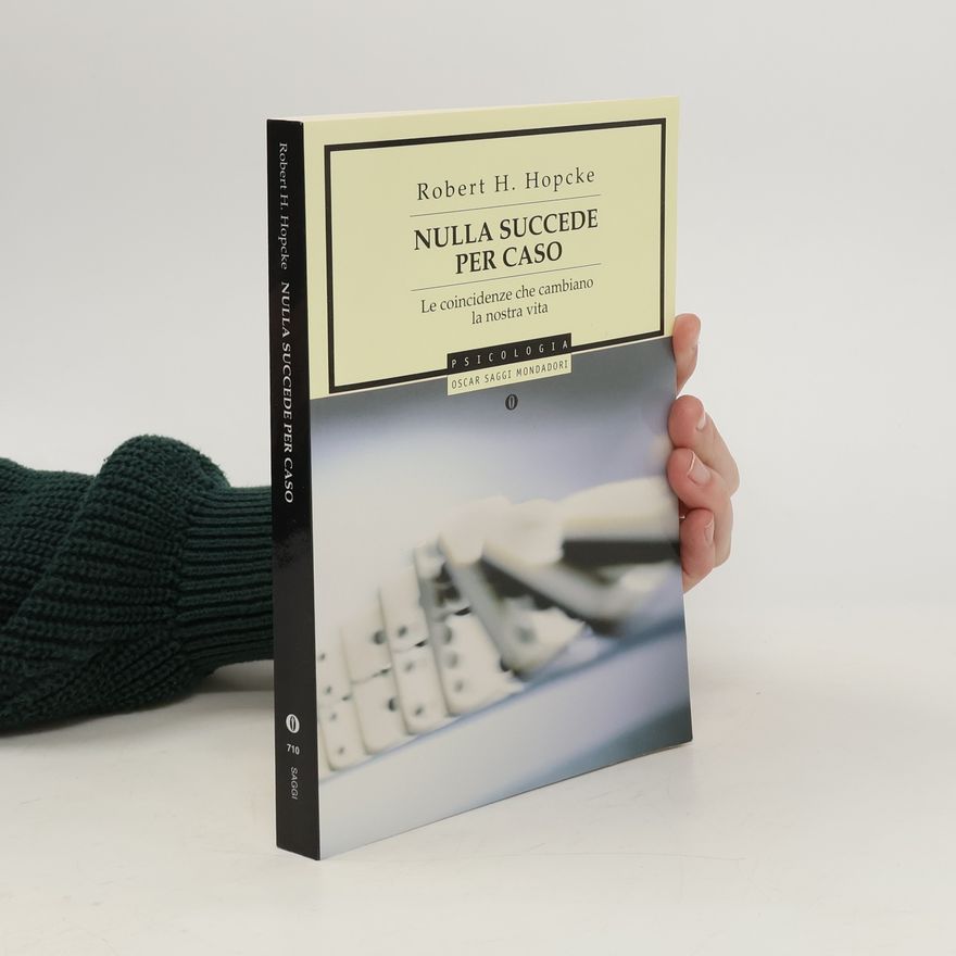 Robert H. Hopcke Nulla Succede per Caso