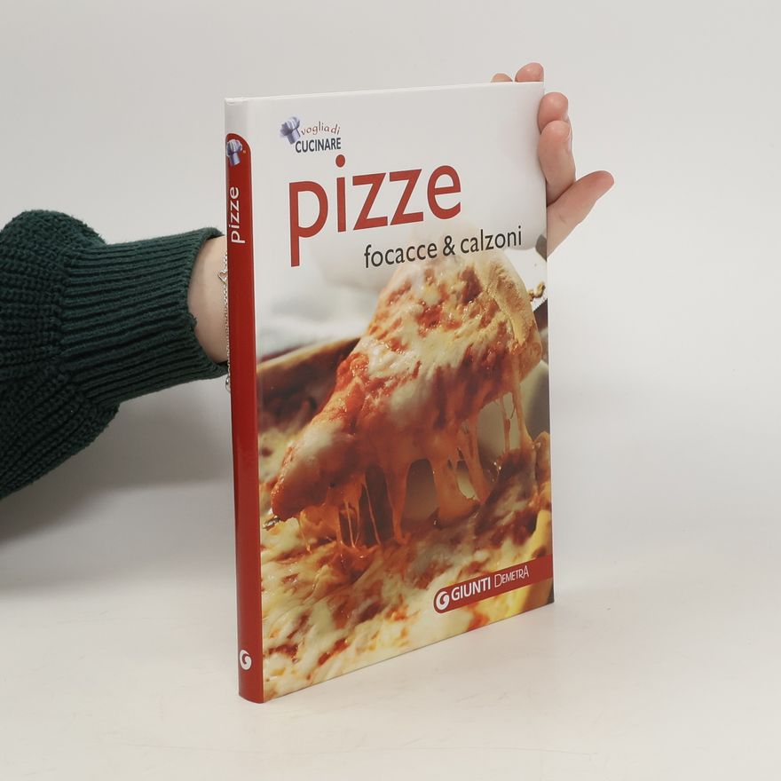 Autorenkollektiv Pizze. Focacce und calzoni.