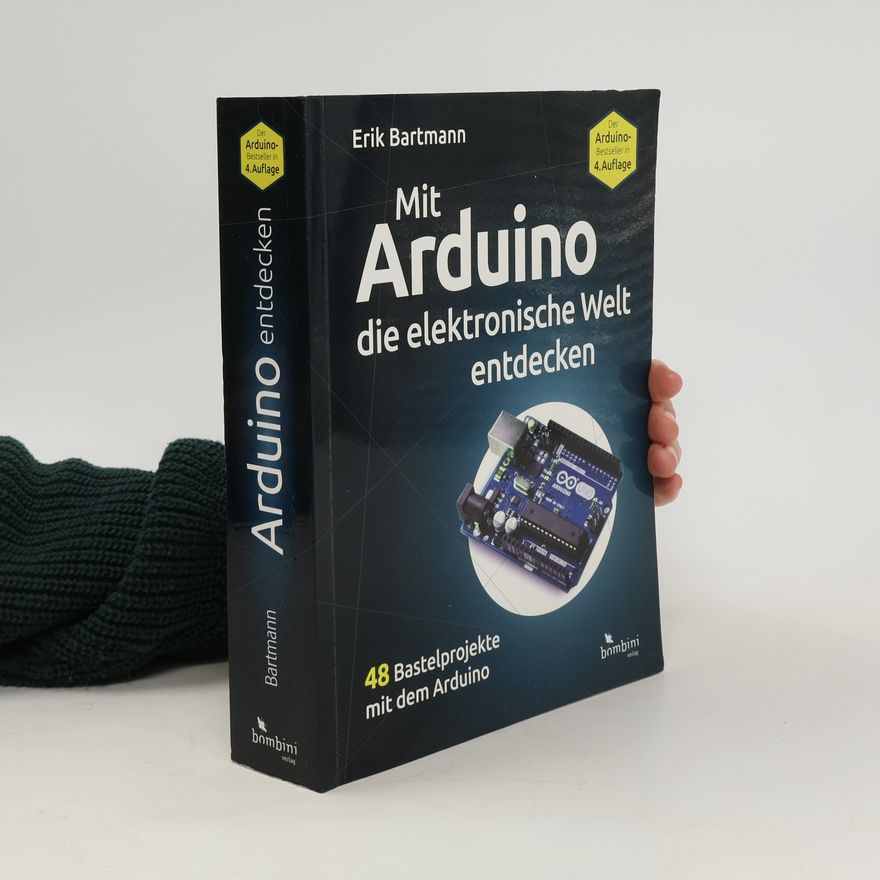 Erik Bartmann Mit Arduino die elektronische Welt entdecken
