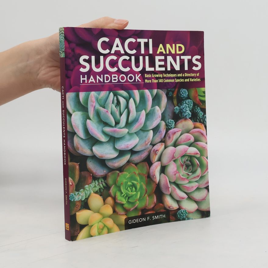 Gideon F. Smith Cacti and Succulents Handbook
