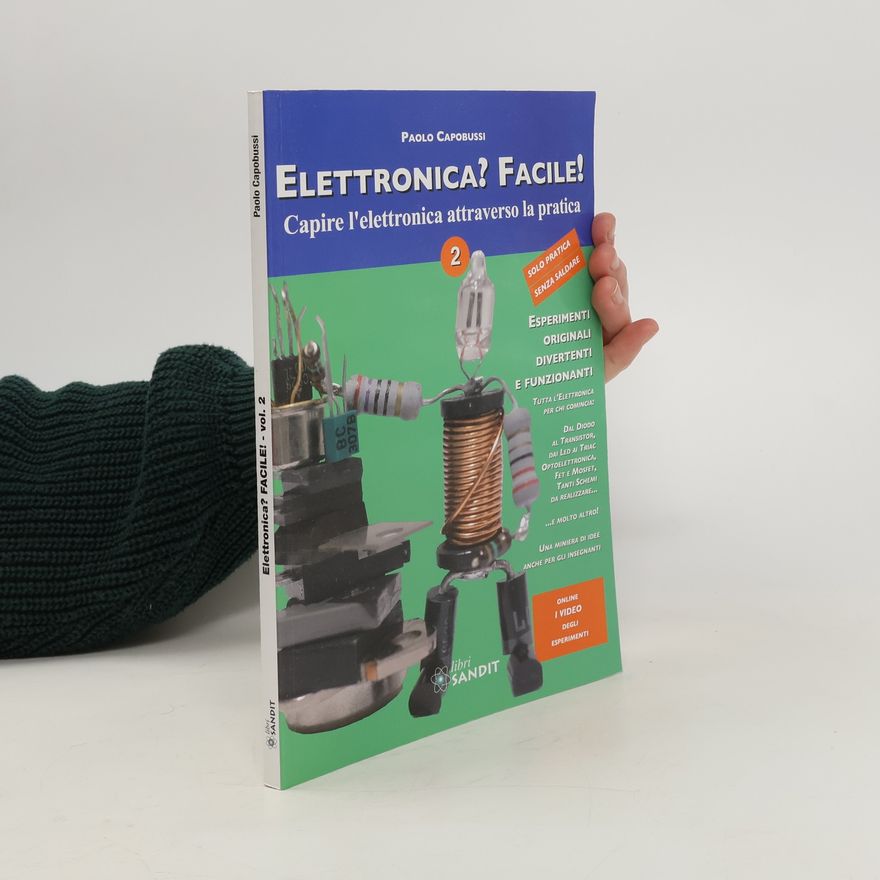 Paolo Capobussi Elettronica? Facile!