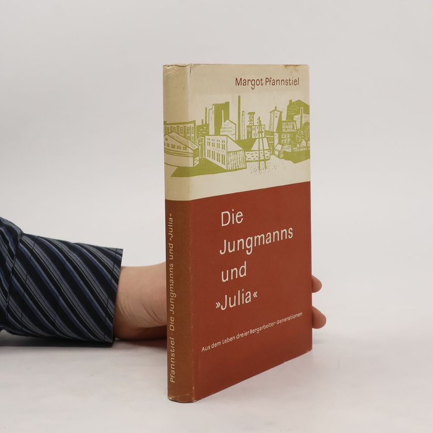 Margot Pfannstiel Die Jungmanns und "Julia"