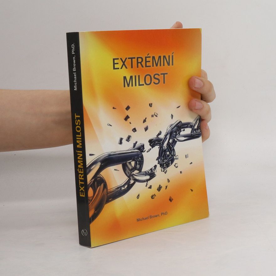 Michael L. Brown Extrémní milost