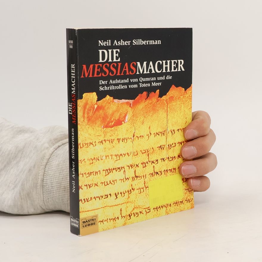Neil Asher Silberman Die Messias-Macher