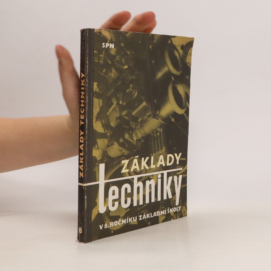 Kolektiv autorů Základy techniky v 8. ročníku základní školy