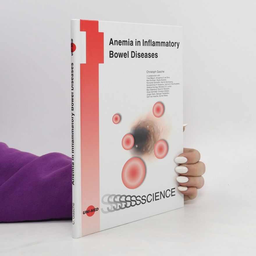 Christoph Gasche Anemia in Inflammatory Bowel Diseases