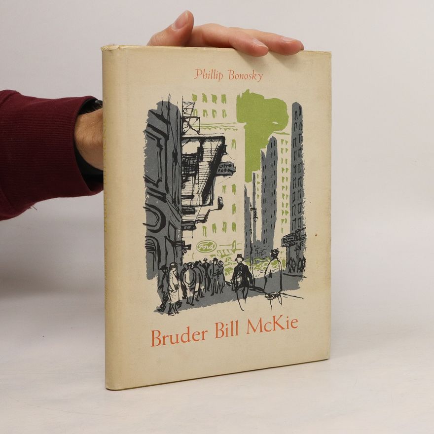 Phillip Bonosky Bruder Bill McKie