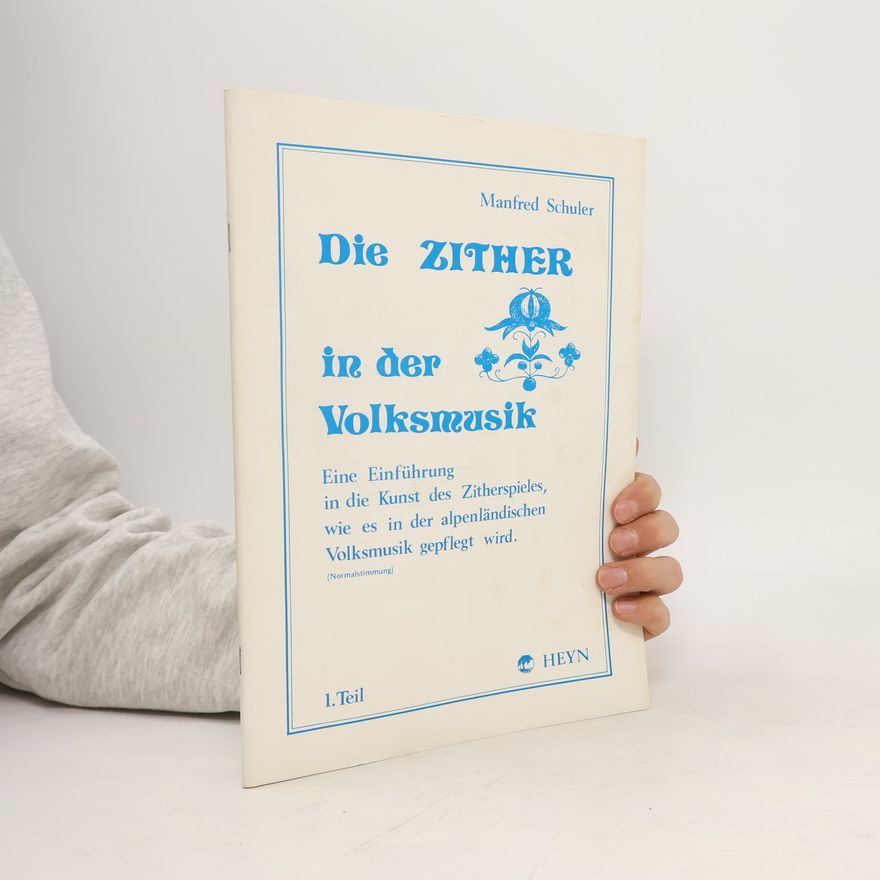 Manfred Schuler Die Zither in der Volksmusik