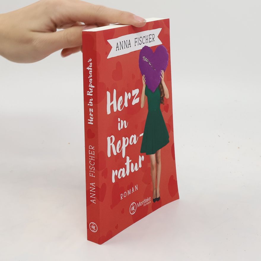Anna Fischer Herz in Reparatur