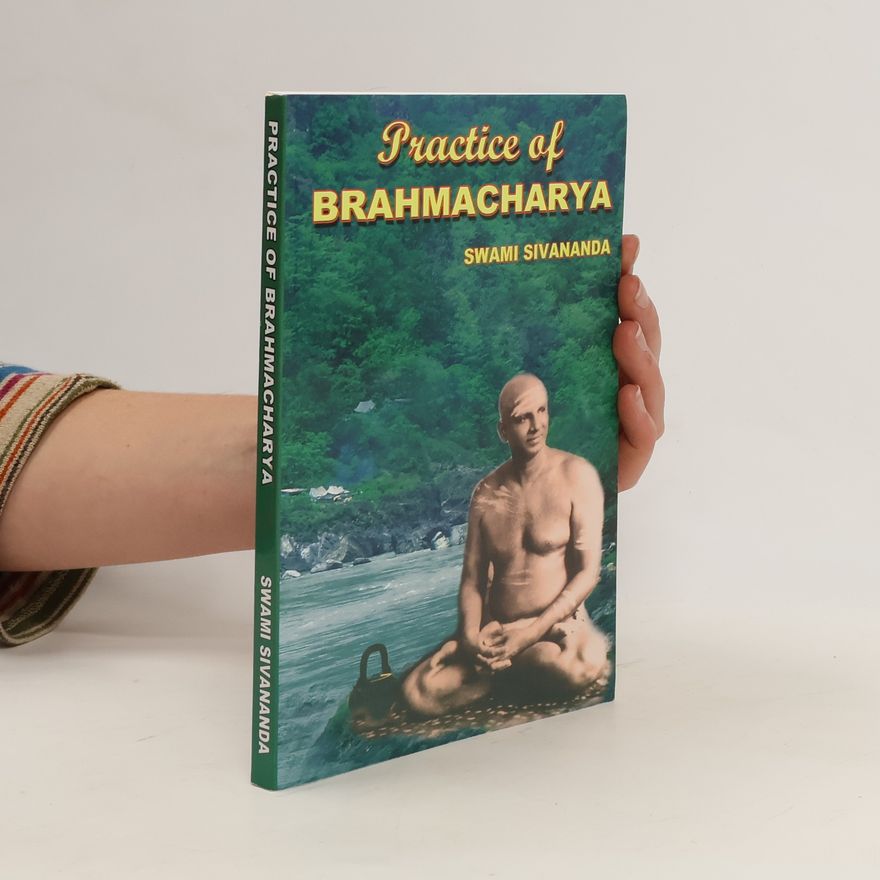 Swami Sivananda Practice of Brahmacharya