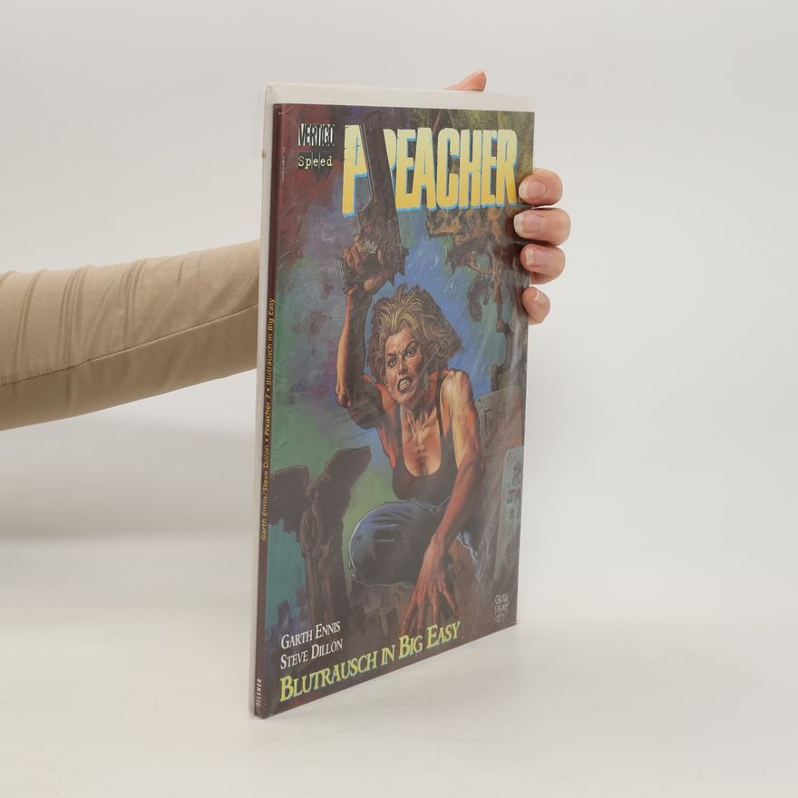 Steve Dillon Preacher, Bd.7, Blutrausch in Big Easy