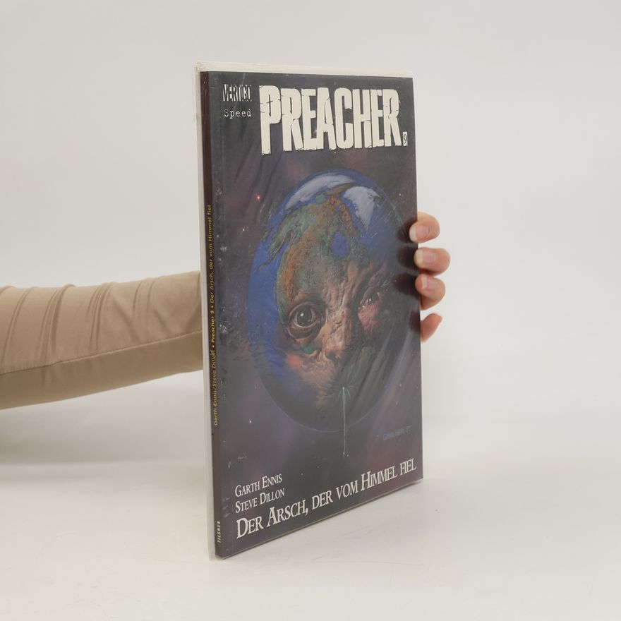 Steve Dillon Preacher, Bd.9, Der Arsch, der vom Himmel fiel