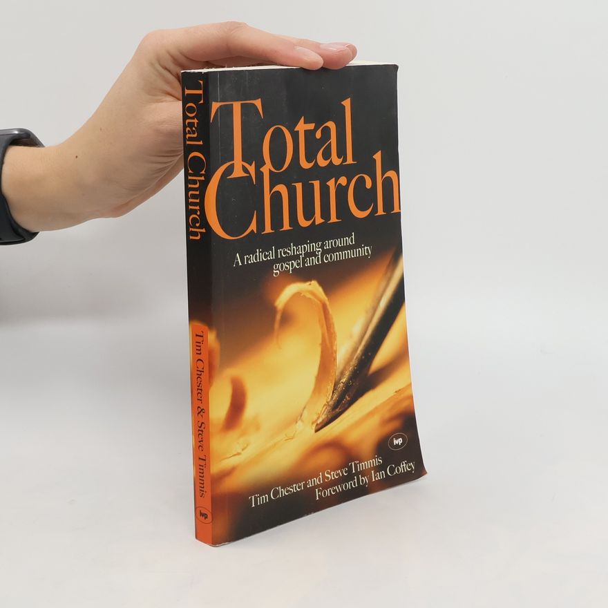Tim Chester Total Church