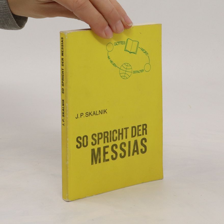 J. P. Skalnik So spricht der Messias