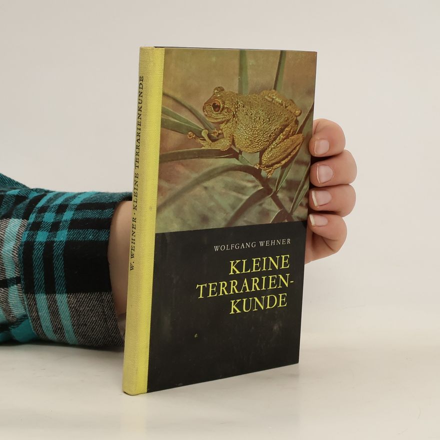 Wolfgang Wehner Kleine Terrarienkunde