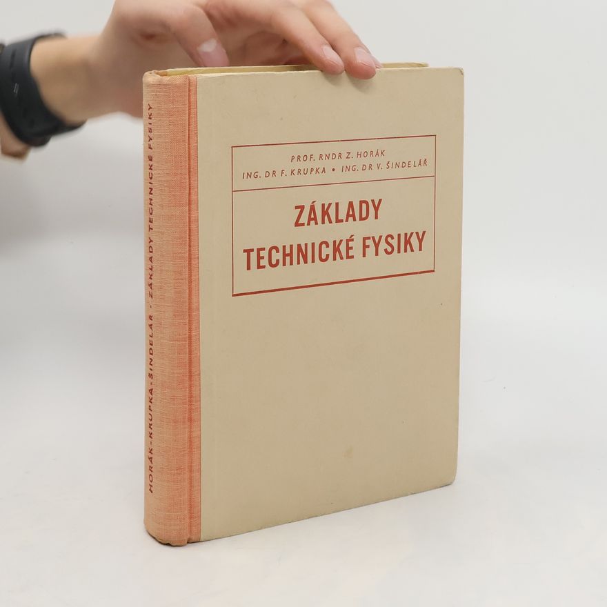 Václav Šindelář Základy technické fysiky