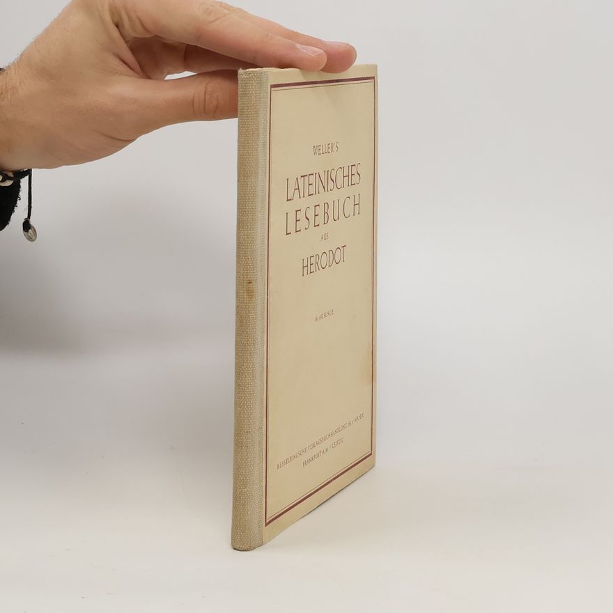 Autorenkollektiv Weller's Lateinisches Lesebuch aus Herodot