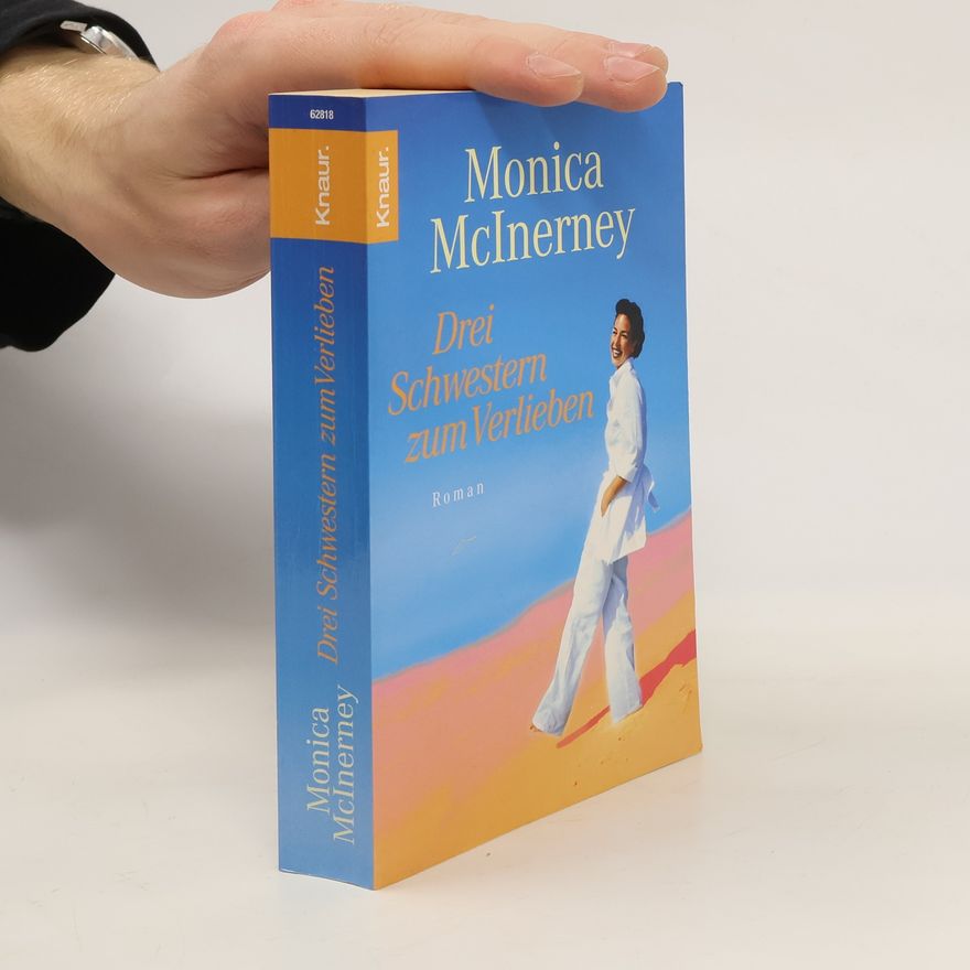 Monica McInerney Drei Schwestern zum Verlieben