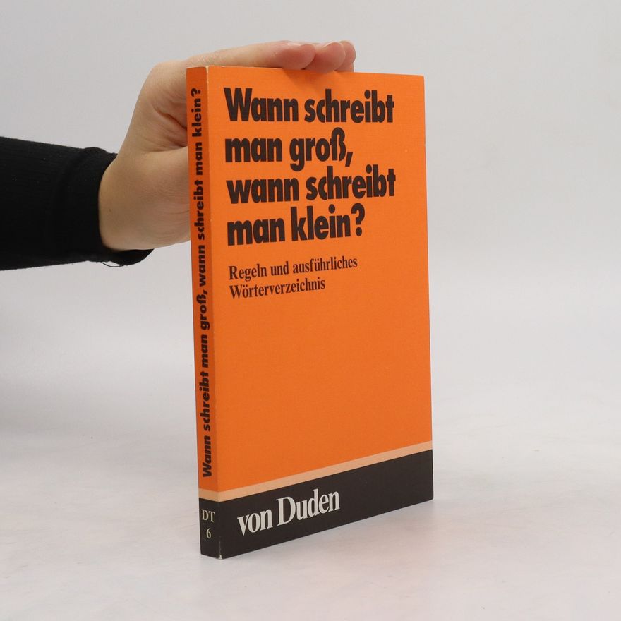 Wolfgang Mentrup Wann schreibt man gross, wann schreibt man klein?