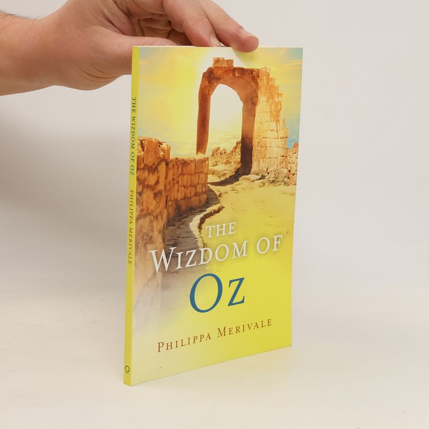 Philippa Merivale The Wizdom of Oz