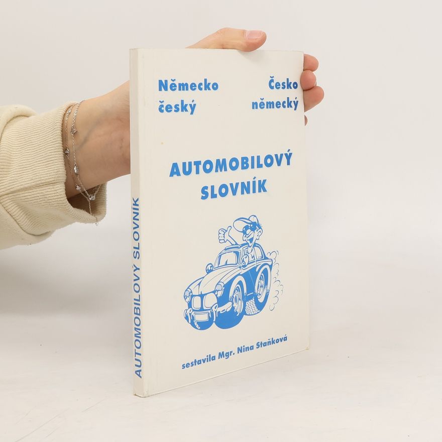 Nina Staňková Německo-český a česko-německý automobilový slovník