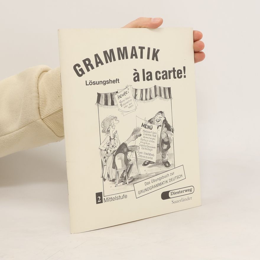 Autorenkollektiv Grammatik à la carte! 2