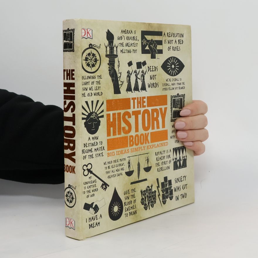 Dorling Kindersley The History Book: Big Ideas Simply Explained