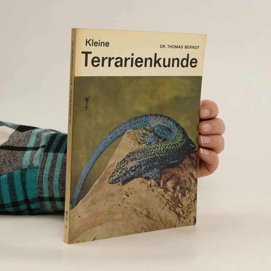 Thomas Berndt Kleine Terrarienkunde