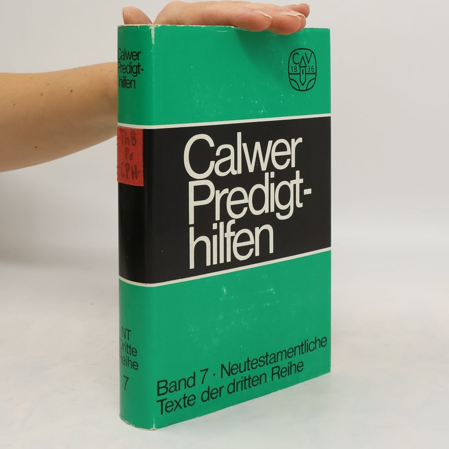 Autorenkollektiv Calwer Predigthilfen Band 7