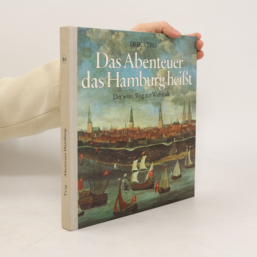 Erik Verg Das Abenteuer, das Hamburg heißt